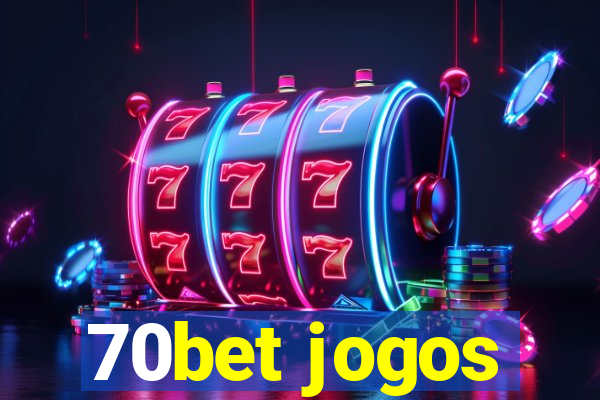 70bet jogos